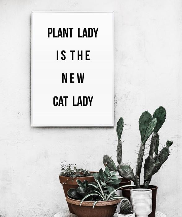 Plant Lady is the New Cat Lady Print